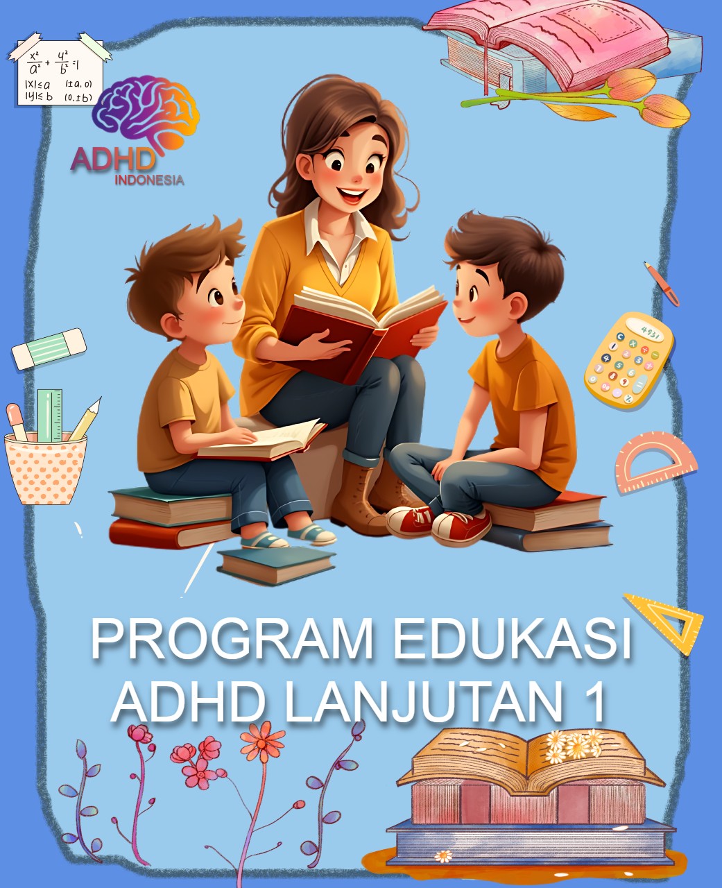 Program ADHD Indonesia Kabupaten Langkat Edukasi Lanjutan Tahap 1 untuk Orang Tua
